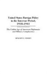 Benjamin Rhodes, Rhodes Benjamin - United States Foreign Policy in the Interwar Period, 1918-1941