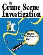 Barbara Harris, Harris Barbara, Robert Kiel, Robert D. Kiel, Kris Kohlmeier - Crime Scene Investigation