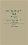 Ved Nanda, Ved P. Nanda - Refugee Law and Policy