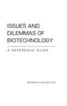 Bernice Schacter, Schacter Bernice Z. - Issues and Dilemmas of Biotechnology