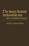 Edward Pessen, Pessen Edward, Unknown - The Many-Faceted Jacksonian Era