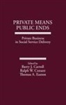 Unknown, Carroll Barry J. - Private Means--Public Ends