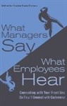 Regina Maruca, Maruca Regina Fazio - What Managers Say, What Employees Hear