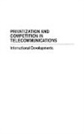 Daniel Ryan, Ryan Daniel - Privatization and Competition in Telecommunications