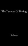 Banesh Hoffmann, Karger/Trustee Arthur, Unknown - The Tyranny of Testing