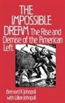 Bernard K. Johnpoll, Lillian Johnpoll, Johnpoll Bernard K. - The Impossible Dream