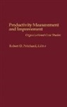 Pritchard Robert, Robert D. Pritchard - Productivity Measurement and Improvement