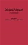 John Dixon, John Gal, Idit Weiss - Professional Ideologies and Preferences in Social Work