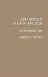 Carrie Meyer, Carrie A. Meyer - Land Reform in Latin America