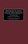 Kwang-Kuo Hwang, Paul Pedersen, Kuo-Shu Yang - Progress in Asian Social Psychology