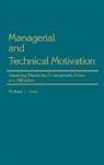 Michael J. Stahl, Stahl Michael J. - Managerial and Technical Motivation