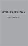 Elspeth Huxley, Unknown - Settlers of Kenya