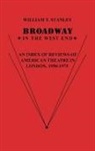 William T. Stanley, Stanley William T., UNKNOWN - Broadway in the West End