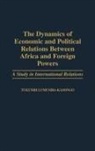 Tukumbi Lumumba Kasongo, Lumumba-Kasongo Tukumbi - The Dynamics of Economic and Political Relations Between Africa and Foreign Powers