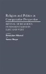 Misztal Bronislaw, Anson Shupe, Bronislaw Misztal, Anson Shupe - Religion and Politics in Comparative Perspective