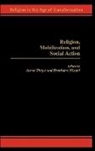 Misztal Bronislaw, Anson Shupe, Bronislaw Misztal, Anson Shupe - Religion, Mobilization, and Social Action