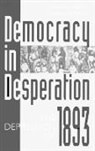 Douglas Steeples, Steeples Douglas, David Whitten, Whitten David O. - Democracy in Desperation