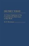 H. P. Rickman - Dilthey Today