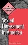 Laura W. Stein - Sexual Harassment in America