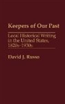 David J. Russo, Russo David - Keepers of Our Past