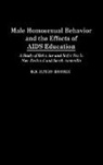 B. R. Simon Rosser, B R Simon Rosser - Male Homosexual Behavior and the Effects of AIDS Education