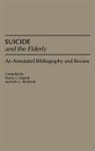 John Mcintosh, Nancy Osgood, Nancy J. Osgood - Suicide and the Elderly