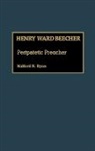 Halford Ross Ryan, Ryan Halford R. - Henry Ward Beecher