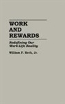 William Roth, William F. Roth - Work and Rewards