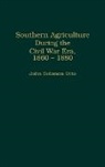 John S. Otto, Otto John - Southern Agriculture During the Civil War Era, 1860-1880