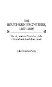 John Otto,  Otto John - The Southern Frontiers, 1607-1860 - The Agricultural Evolution of the Colonial and Antebellum South