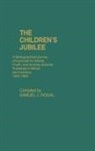 Samuel J. Rogal - The Children's Jubilee