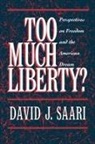 David J. Saari, Saari David J., Unknown - Too Much Liberty?