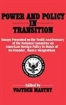 Vojtech Mastny - Power and Policy in Transition