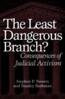 Stephen Powers, Powers Stephen P., Stanley Rothman, Rothman Stanley - The Least Dangerous Branch?
