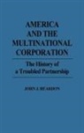 John J. Reardon, Reardon John - America and the Multinational Corporation