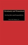 Wyatt Rogers, Wyatt M. Rogers - Christianity and Womanhood