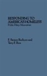 Terry F. Buss, F. Stevens Redburn - Responding to America's Homeless