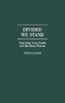 Ofira Seliktar, Seliktar Ofira - Divided We Stand
