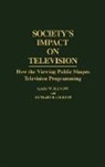 Richard R. Gilbert, Gilbert Richard R., Gary W. Selnow, Selnow Gary W. - Society's Impact on Television