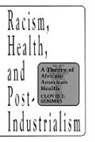 Clovis Semmes, Semmes Clovis E. - Racism, Health, and Post-Industrialism