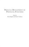 Brian Hopkins, Scott Johnson, Johnson Scott P. - Prenatal Development of Postnatal Functions