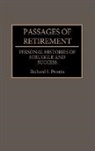Richard Prentis, Richard S. Prentis - Passages of Retirement