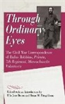 Rufus Robbins, Ella Jane Bruen, Bruen Ella Jane, Brian M. Fitzgibbons, Fitzgibbons Brian M. - Through Ordinary Eyes