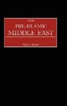 Martin Sicker, Sicker Martin - The Pre-Islamic Middle East