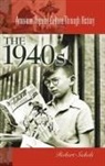 Robert J. Sickels, Robert Sickles, Ray Browne - The 1940s the 1940s