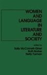 Furman Nelly, Sally Mcconnell Ginet, Ruth Borker, Nelly Furman, Sally McConnell-Ginet - Women and Language in Literature and Society