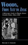 Richard Schwartz, Richard A. Schwartz - Woody, From Antz to Zelig