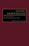 Anthony Joes, Anthony James Joes - Saving Democracies