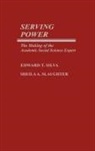 Edward T. Silva, Silva Edward T., Sheila A. Slaughter, Slaughter Sheila A. - Serving Power