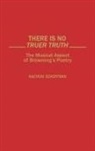 Nachum Schoffman, Francis Noe, Robert Snow - There Is No Truer Truth